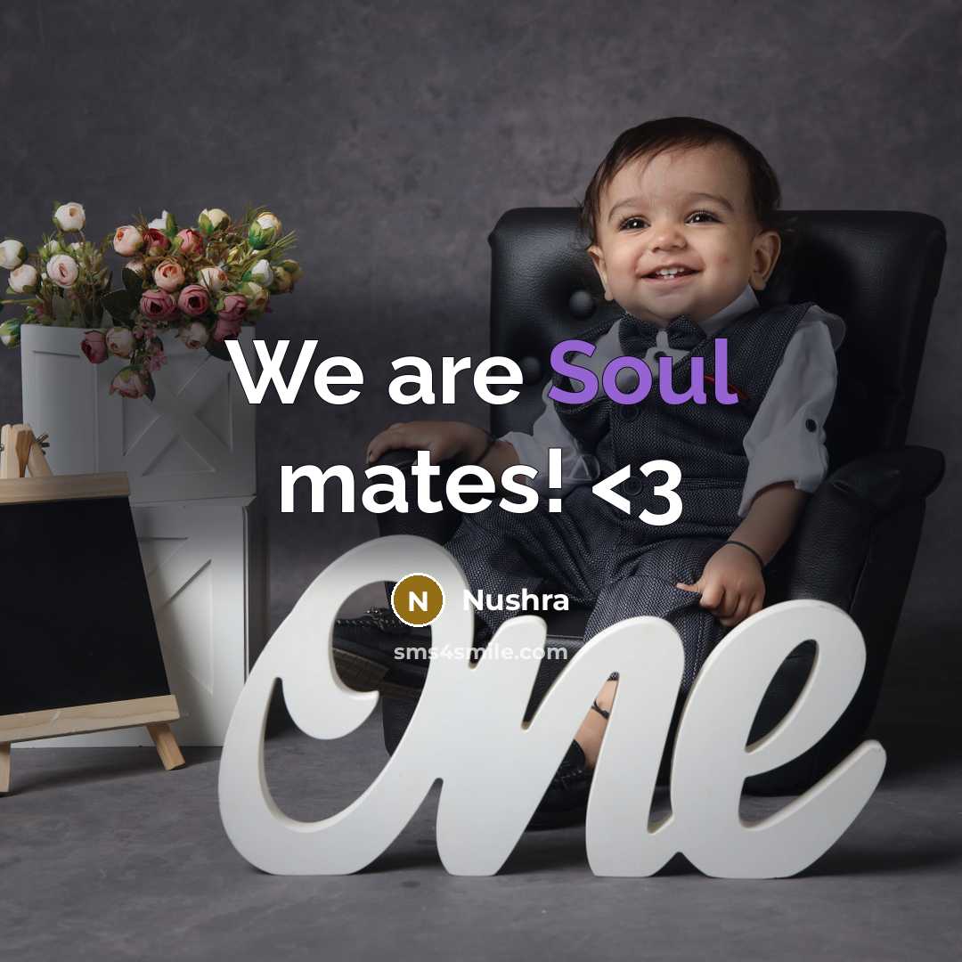 “We are Soul mates!…” quote by Nushra