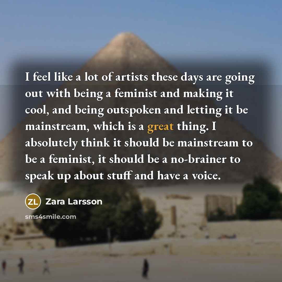 “I feel like a lot of artists these days are…” quote by Zara Larsson