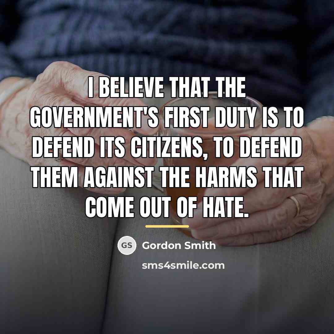 “I believe that the Government's first duty is to defend…” quote by Gordon Smith