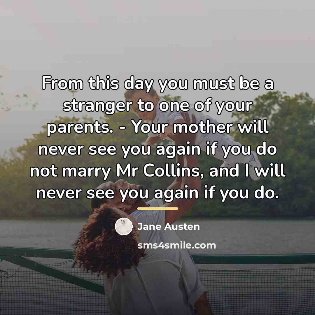 “From this day you must be a stranger to one…” quote by Jane Austen