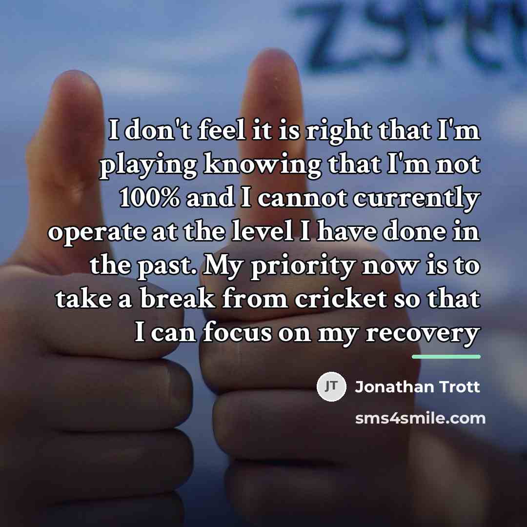 “I don't feel it is right that I'm playing knowing…” quote by Jonathan Trott