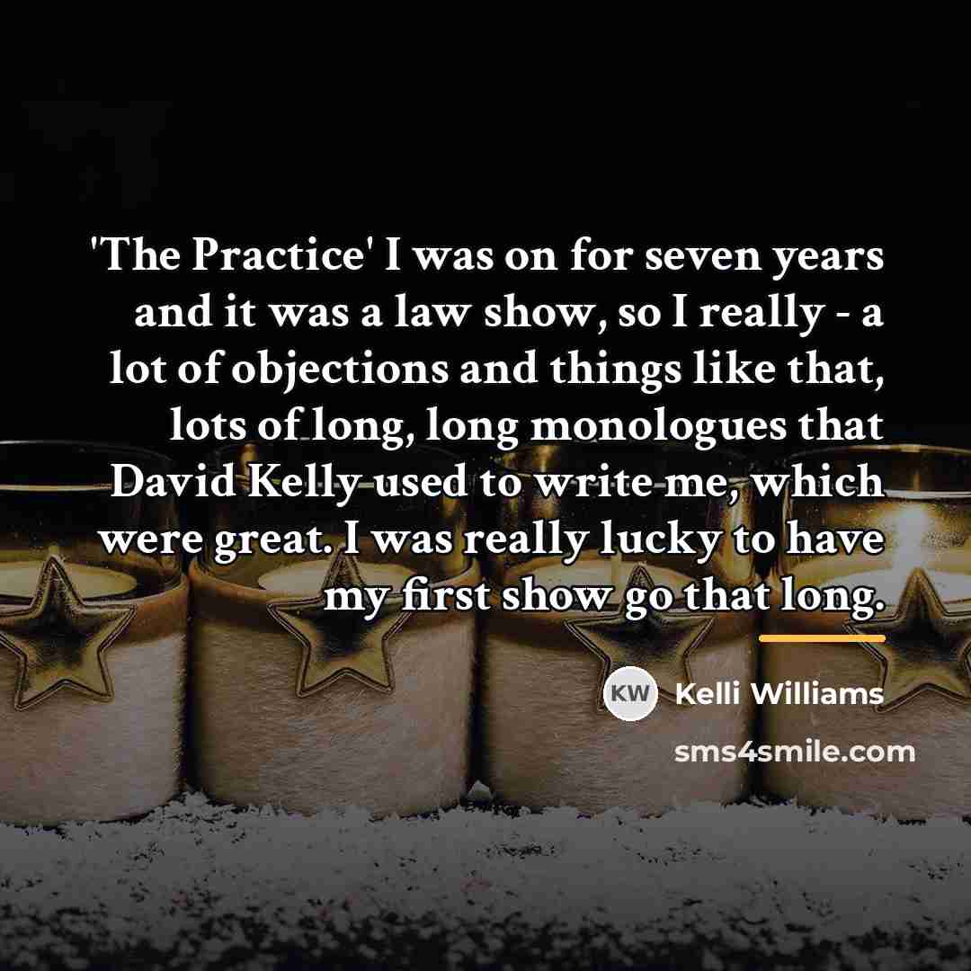 “'The Practice' I was on for seven years and it…” quote by Kelli Williams