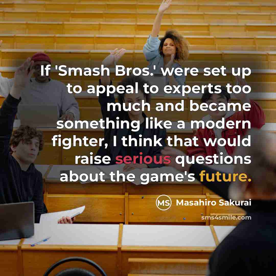 “If 'Smash Bros.' were set up to appeal to experts…” quote by Masahiro Sakurai