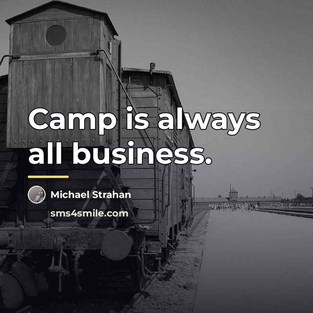 “Camp is always all business.…” quote by Michael Strahan