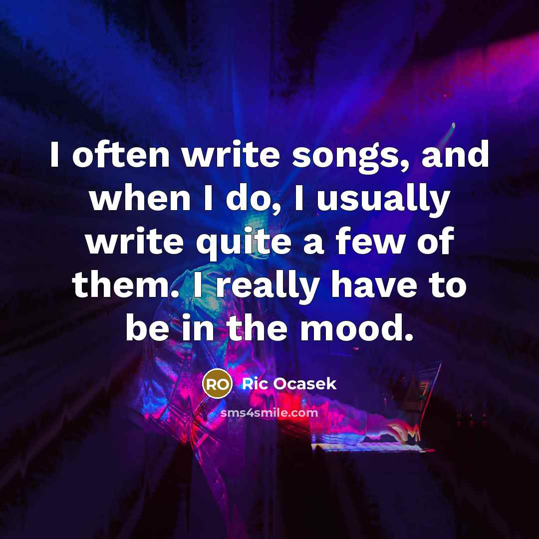 “I often write songs, and when I do, I usually…” quote by Ric Ocasek