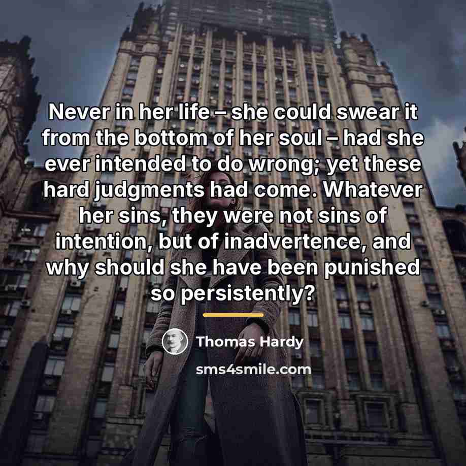 “Never in her life – she could swear it from…” quote by Thomas Hardy