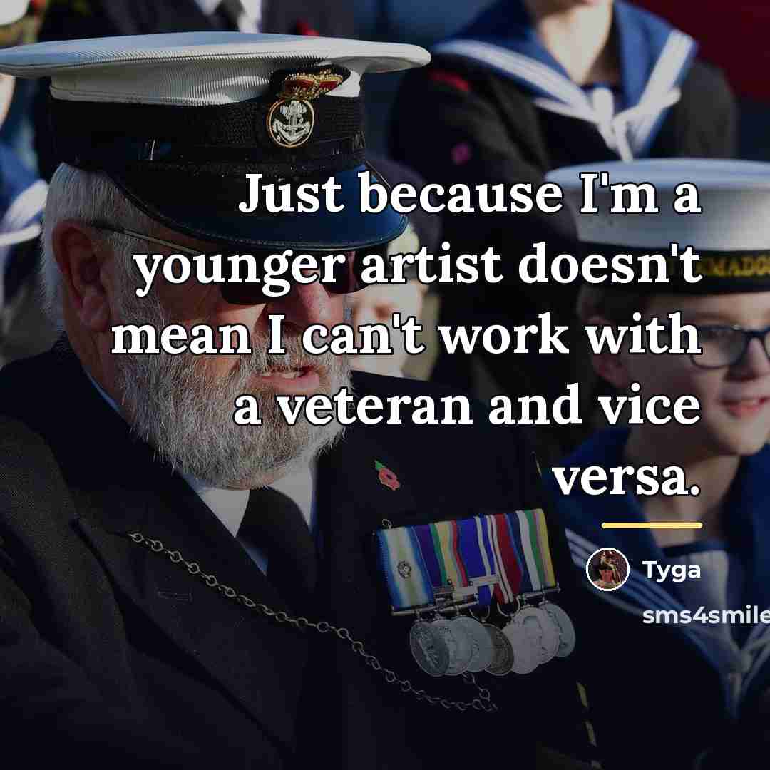 “Just because I'm a younger artist doesn't mean I can't…” quote by Tyga