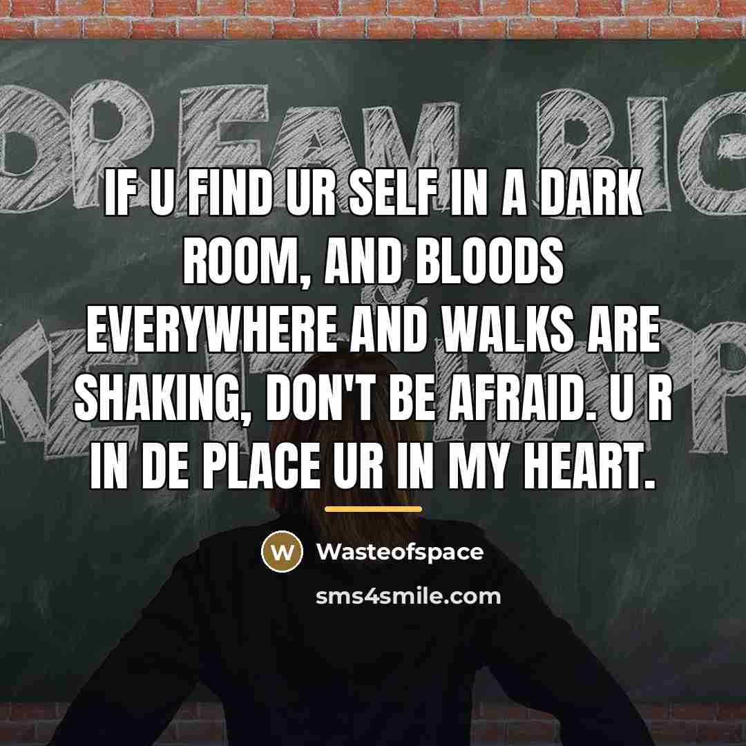 “If u find ur self in a dark room, and…” quote by Wasteofspace