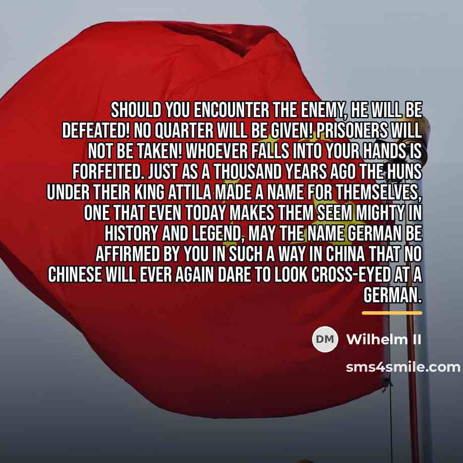 “Should you encounter the enemy, he will be defeated! No…” quote by Wilhelm II