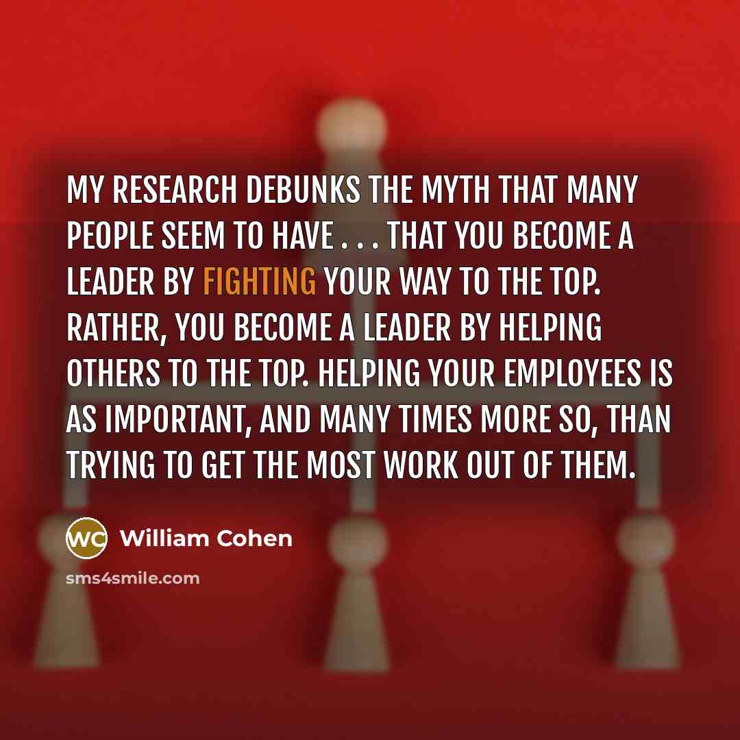 “My research debunks the myth that many people seem to…” quote by William Cohen