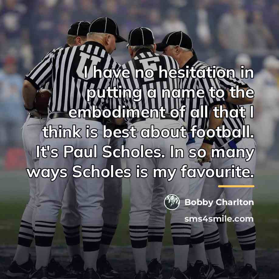 “I have no hesitation in putting a name to the…” quote by Bobby Charlton