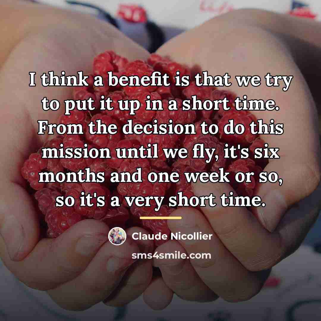“I think a benefit is that we try to put…” quote by Claude Nicollier