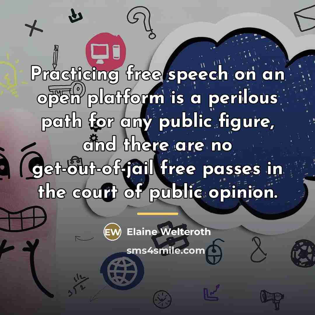 “Practicing free speech on an open platform is a perilous…” quote by Elaine Welteroth