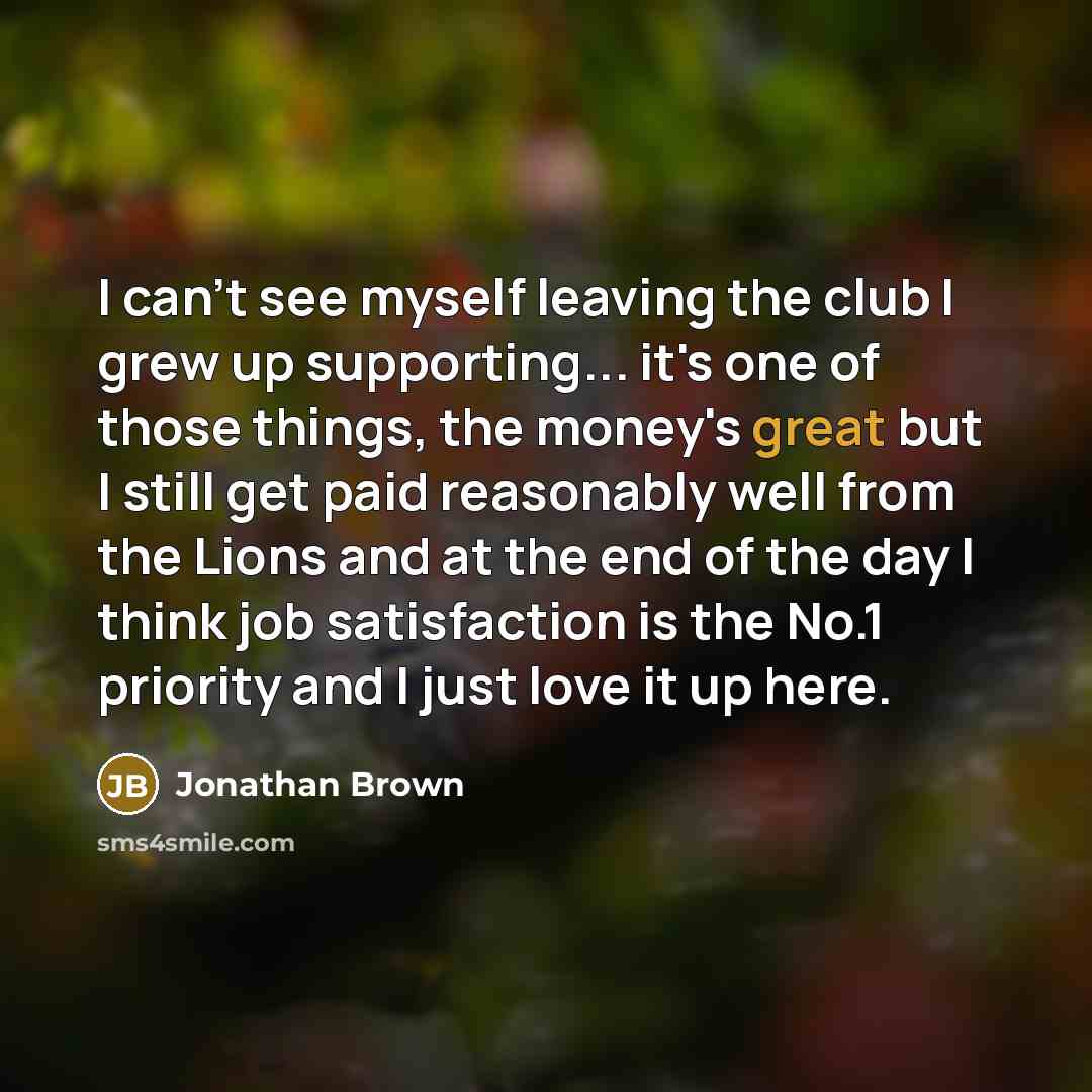 “I can't see myself leaving the club I grew up…” quote by Jonathan Brown