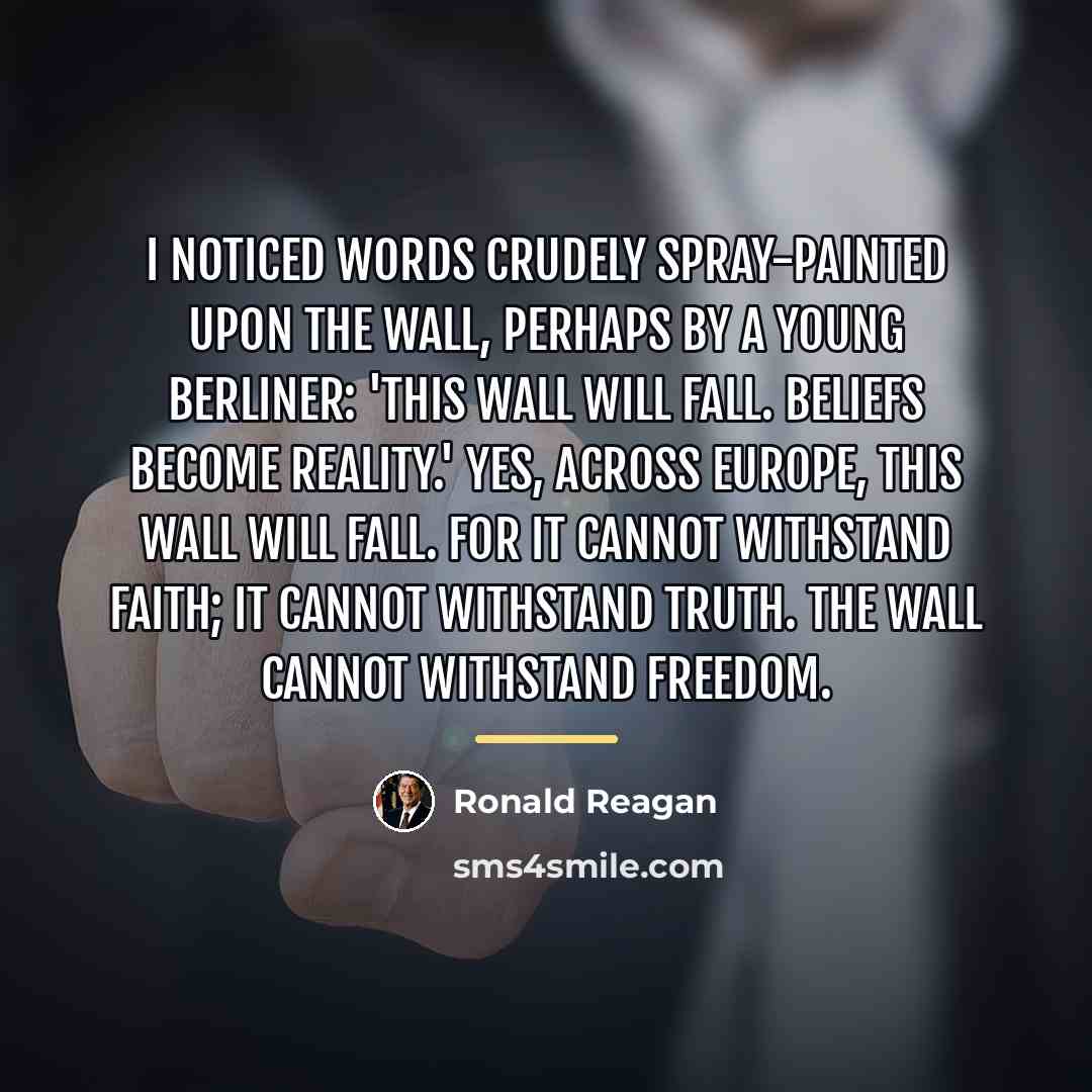 “I noticed words crudely spray-painted upon the wall, perhaps by…” quote by Ronald Reagan