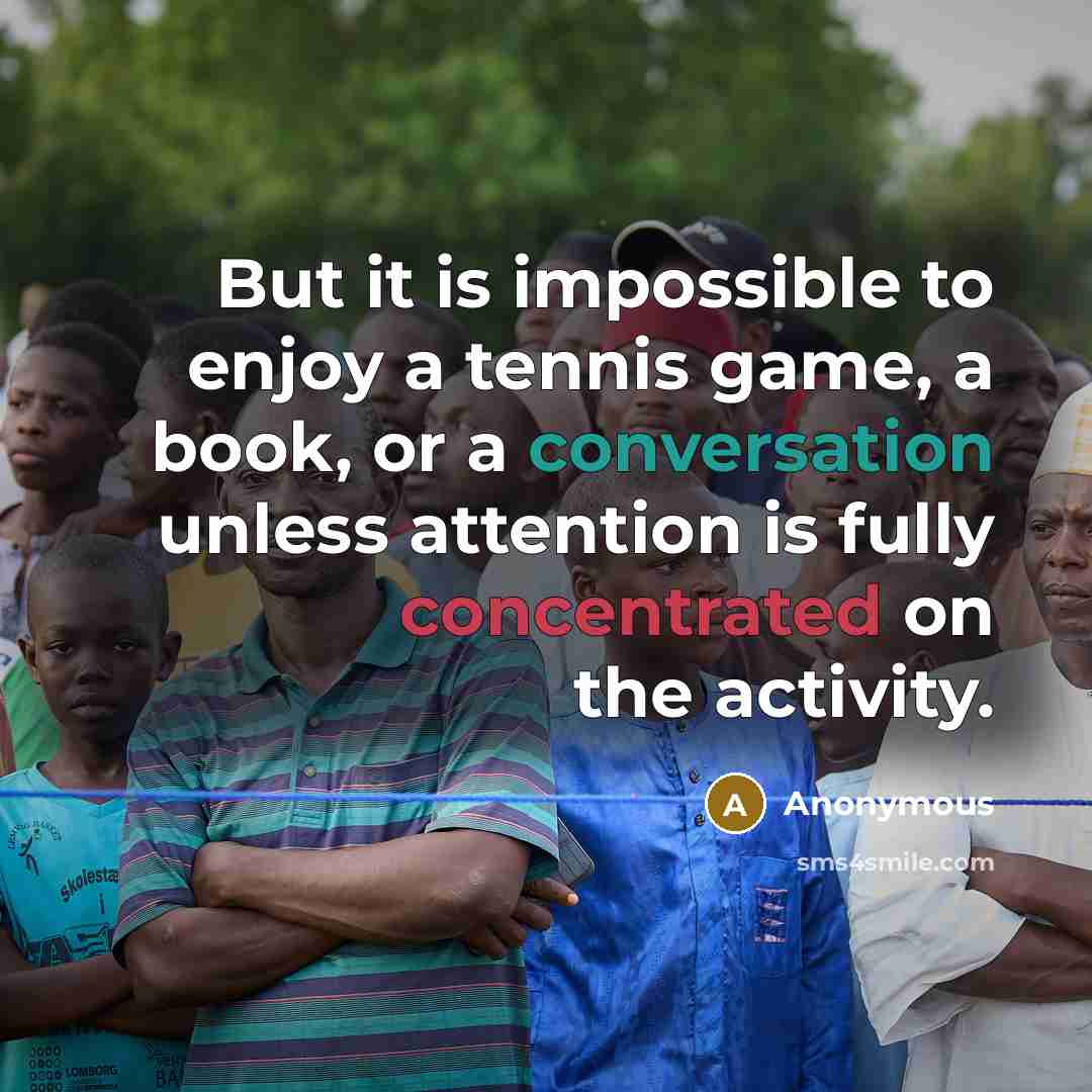 “But it is impossible to enjoy a tennis game, a…” quote by Anonymous