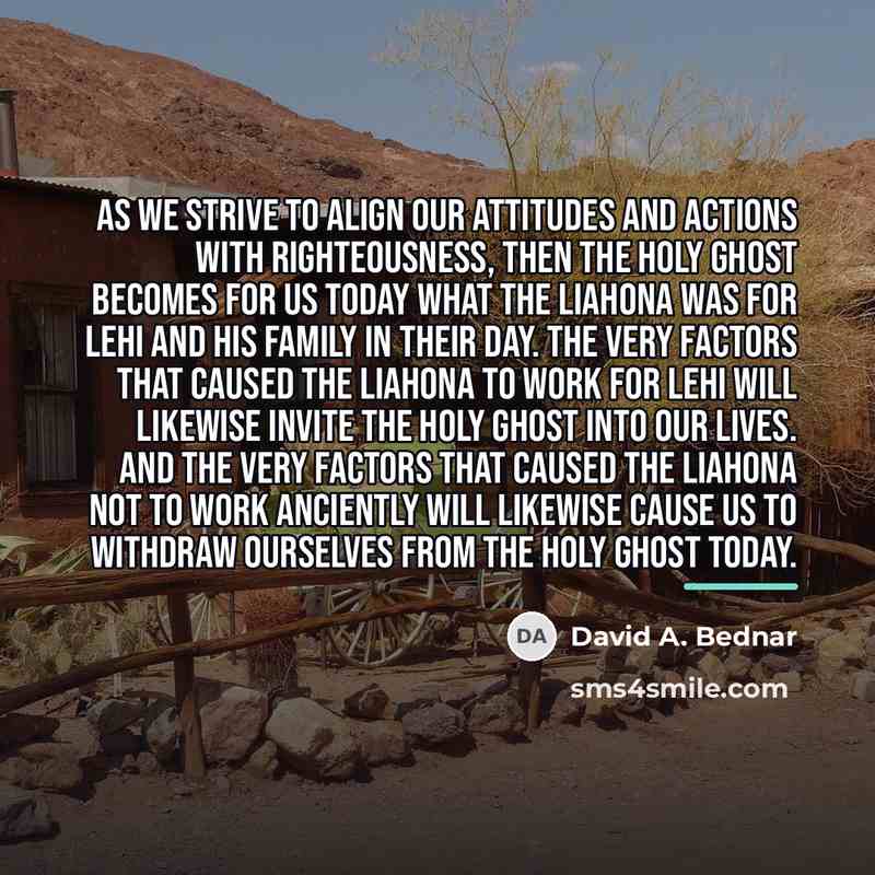 “As we strive to align our attitudes and actions with…” quote by David A. Bednar