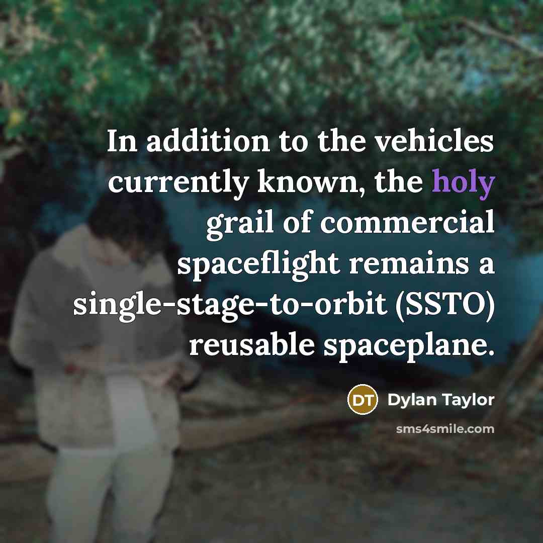 “In addition to the vehicles currently known, the holy grail…” quote by Dylan Taylor