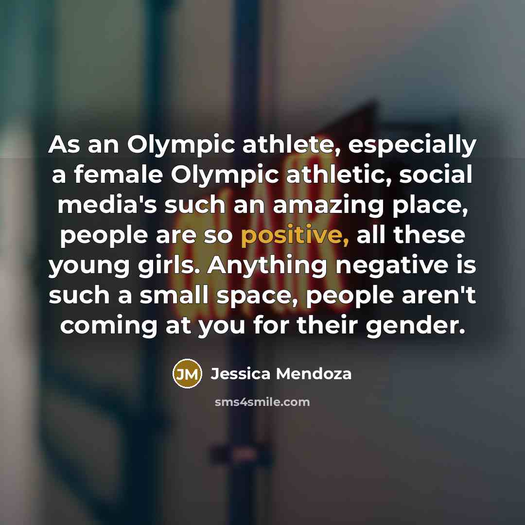 “As an Olympic athlete, especially a female Olympic athletic, social…” quote by Jessica Mendoza