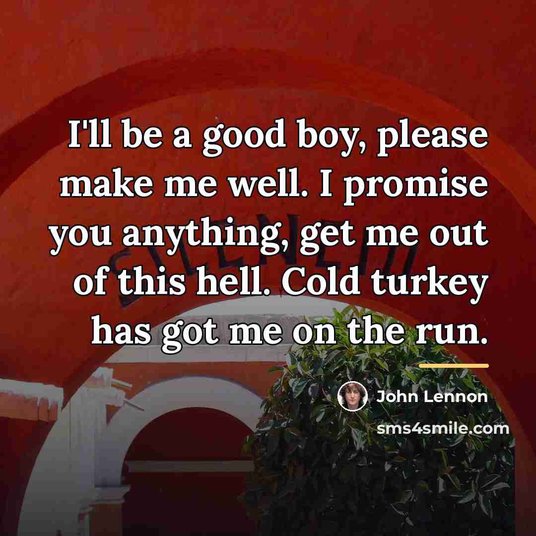 “I'll be a good boy, please make me well. I…” quote by John Lennon