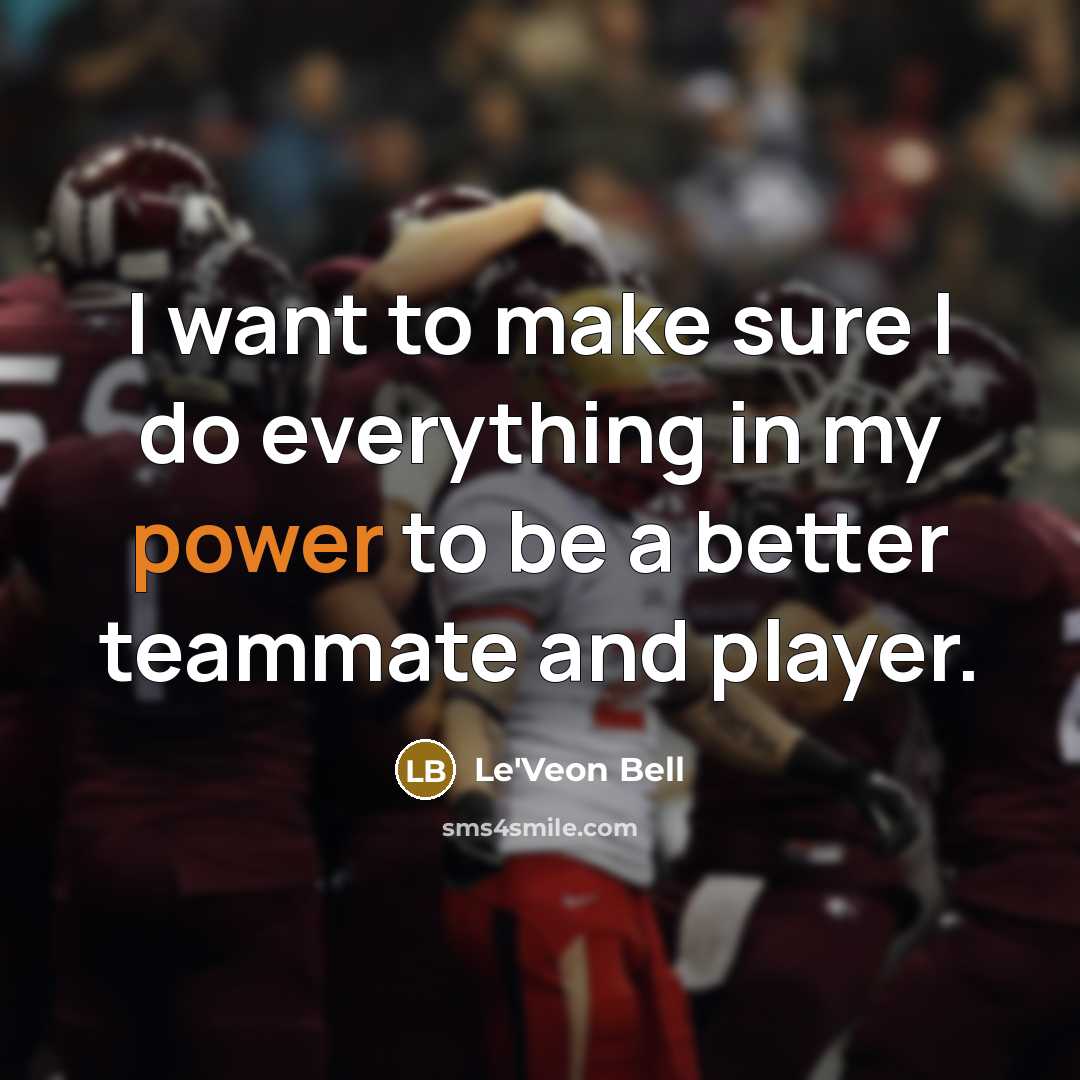 “I want to make sure I do everything in my…” quote by Le'Veon Bell