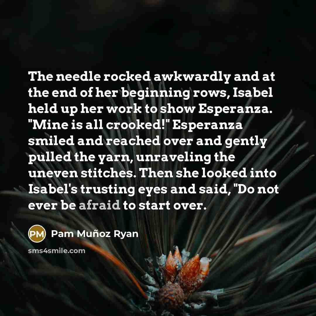 “The needle rocked awkwardly and at the end of her…” quote by Pam Muñoz Ryan