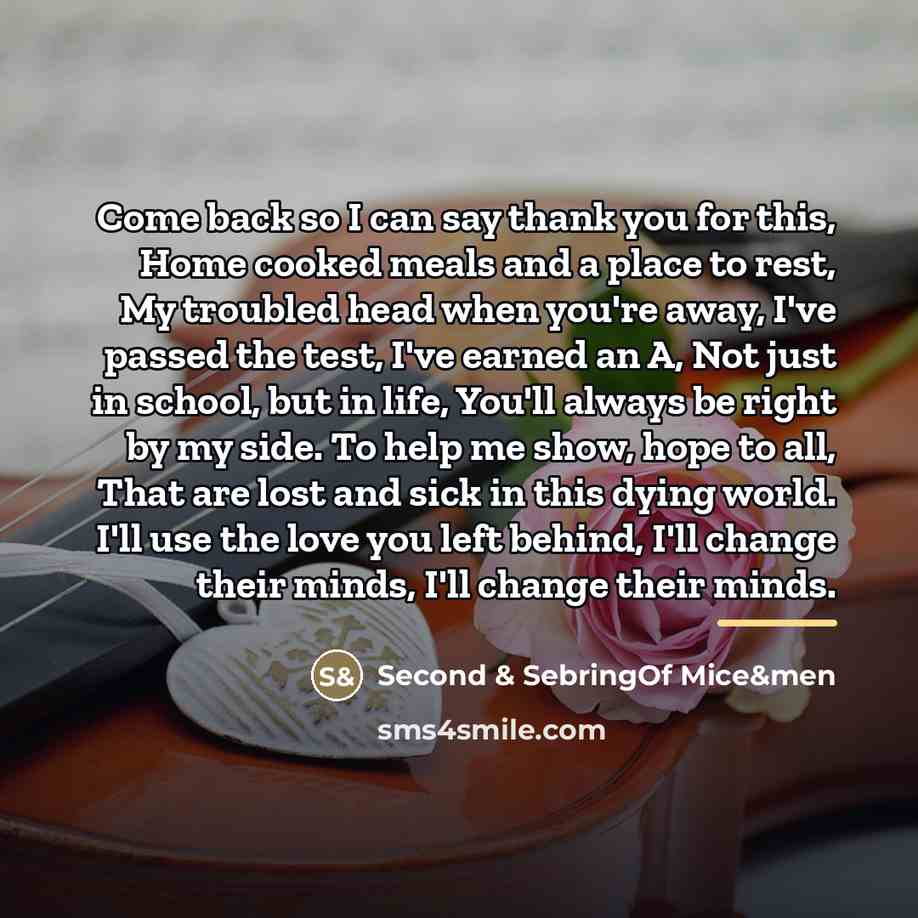 “Come back so I can say thank you for this,…” quote by Second & SebringOf Mice&men