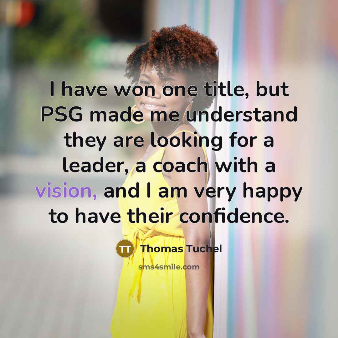 “I have won one title, but PSG made me understand…” quote by Thomas Tuchel