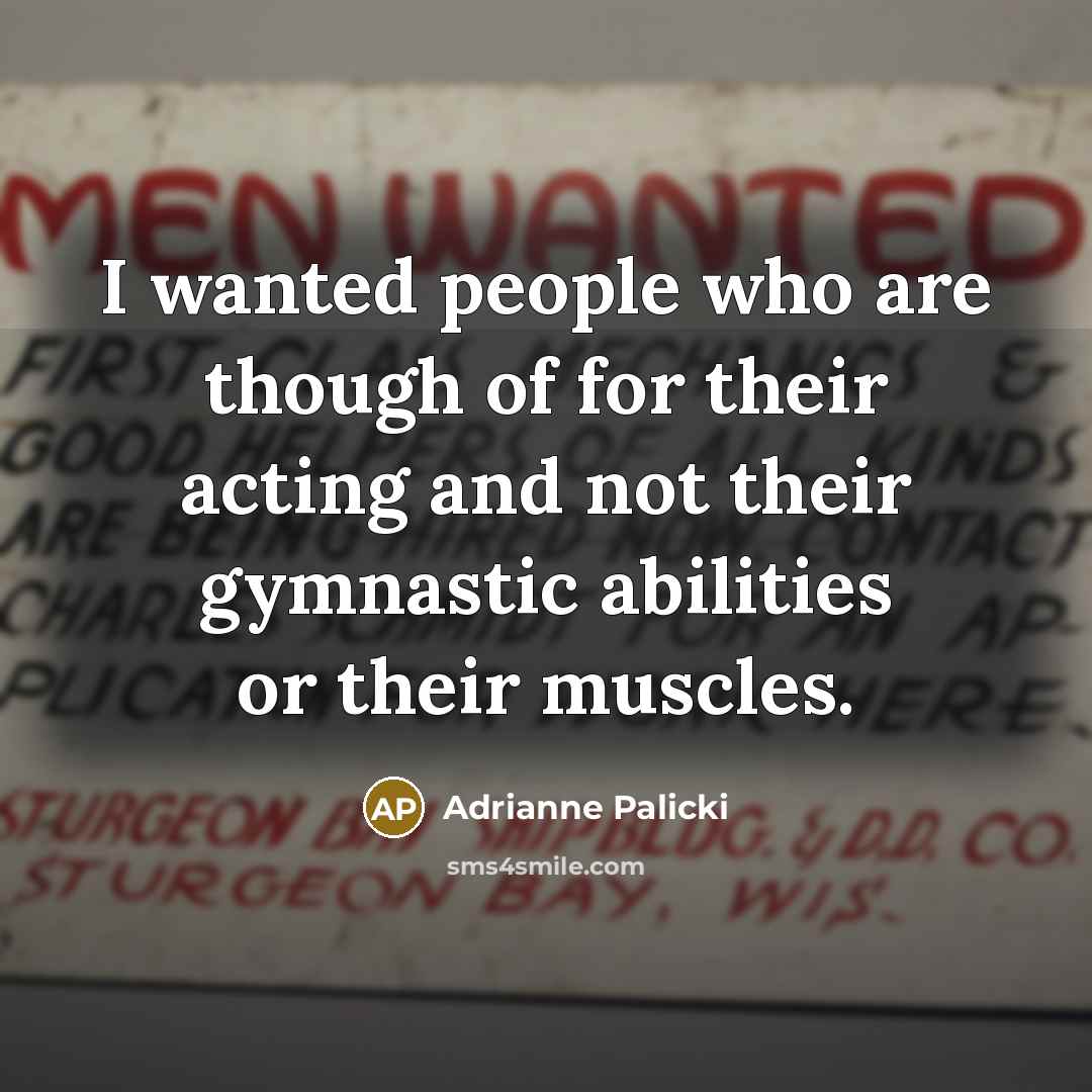 “I wanted people who are though of for their acting…” quote by Adrianne Palicki