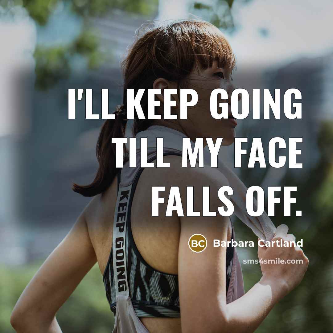 “I'll keep going till my face falls off.…” quote by Barbara Cartland