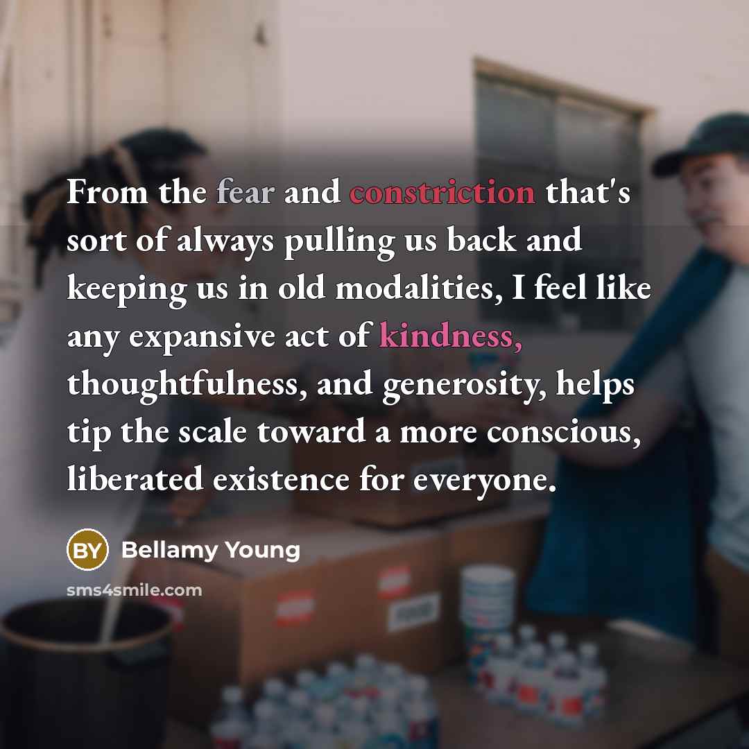 “From the fear and constriction that's sort of always pulling…” quote by Bellamy Young