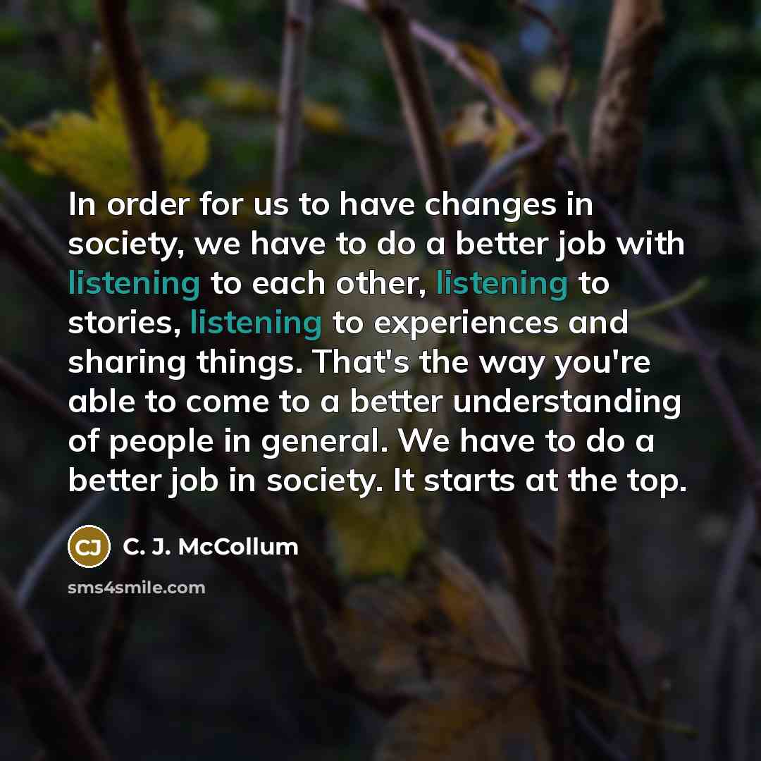 “In order for us to have changes in society, we…” quote by C. J. McCollum
