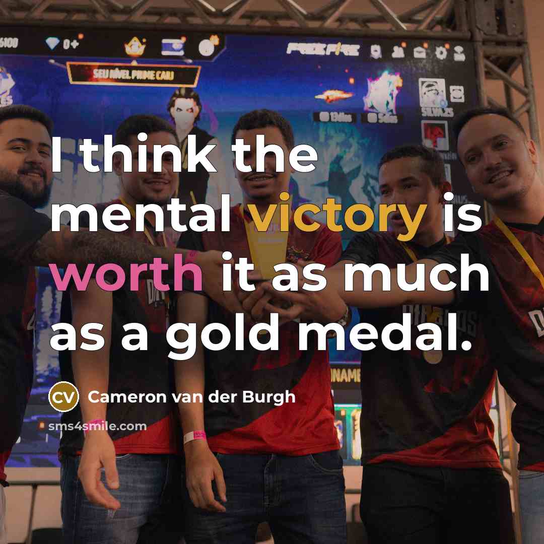 “I think the mental victory is worth it as much…” quote by Cameron van der Burgh