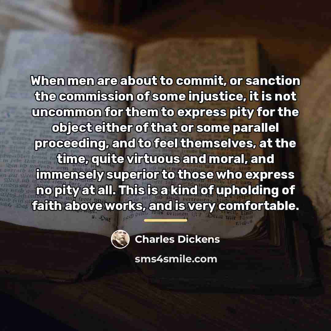 “When men are about to commit, or sanction the commission…” quote by Charles Dickens