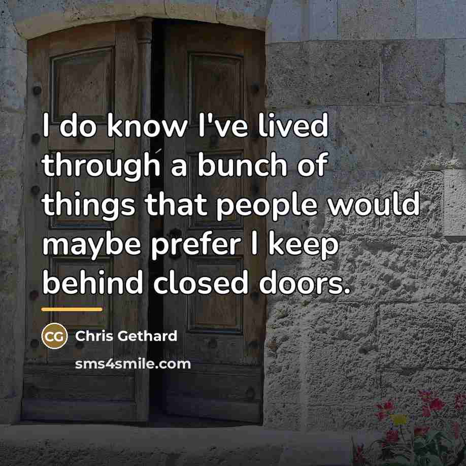 “I do know I've lived through a bunch of things…” quote by Chris Gethard