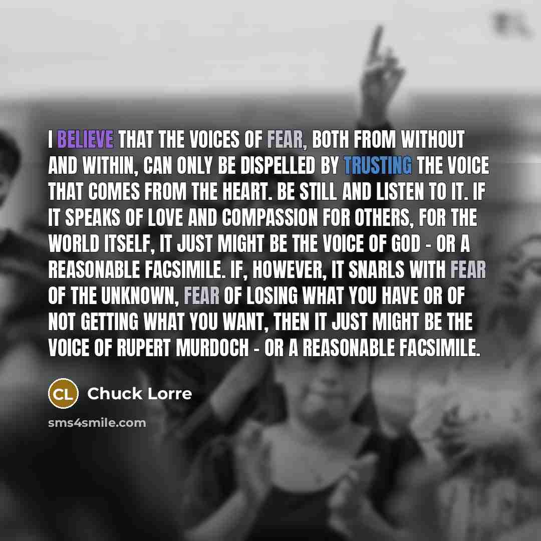 “I believe that the voices of fear, both from without…” quote by Chuck Lorre
