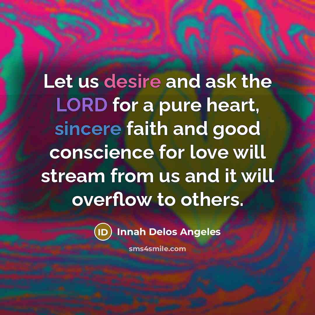 “Let us desire and ask the LORD for a pure…” quote by Innah Delos Angeles
