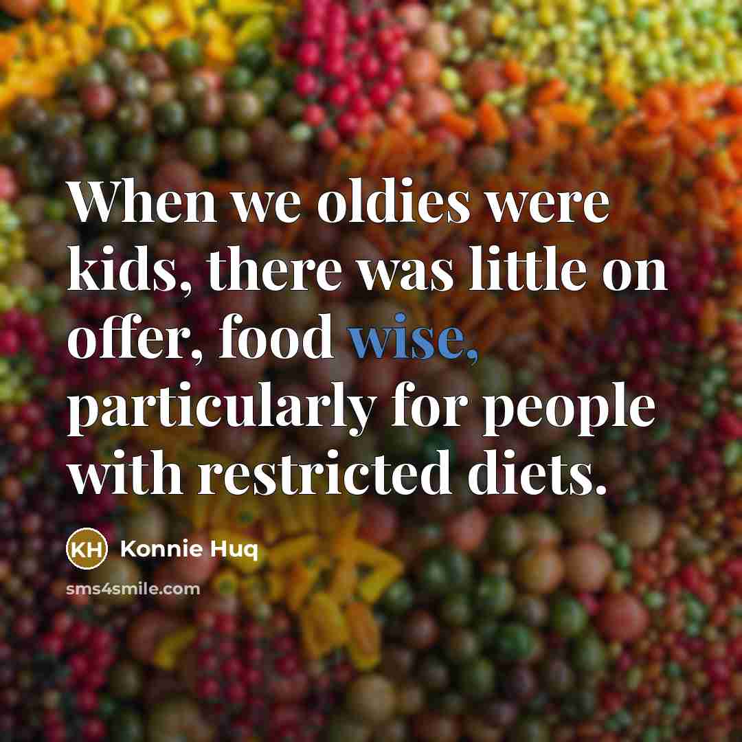 “When we oldies were kids, there was little on offer,…” quote by Konnie Huq
