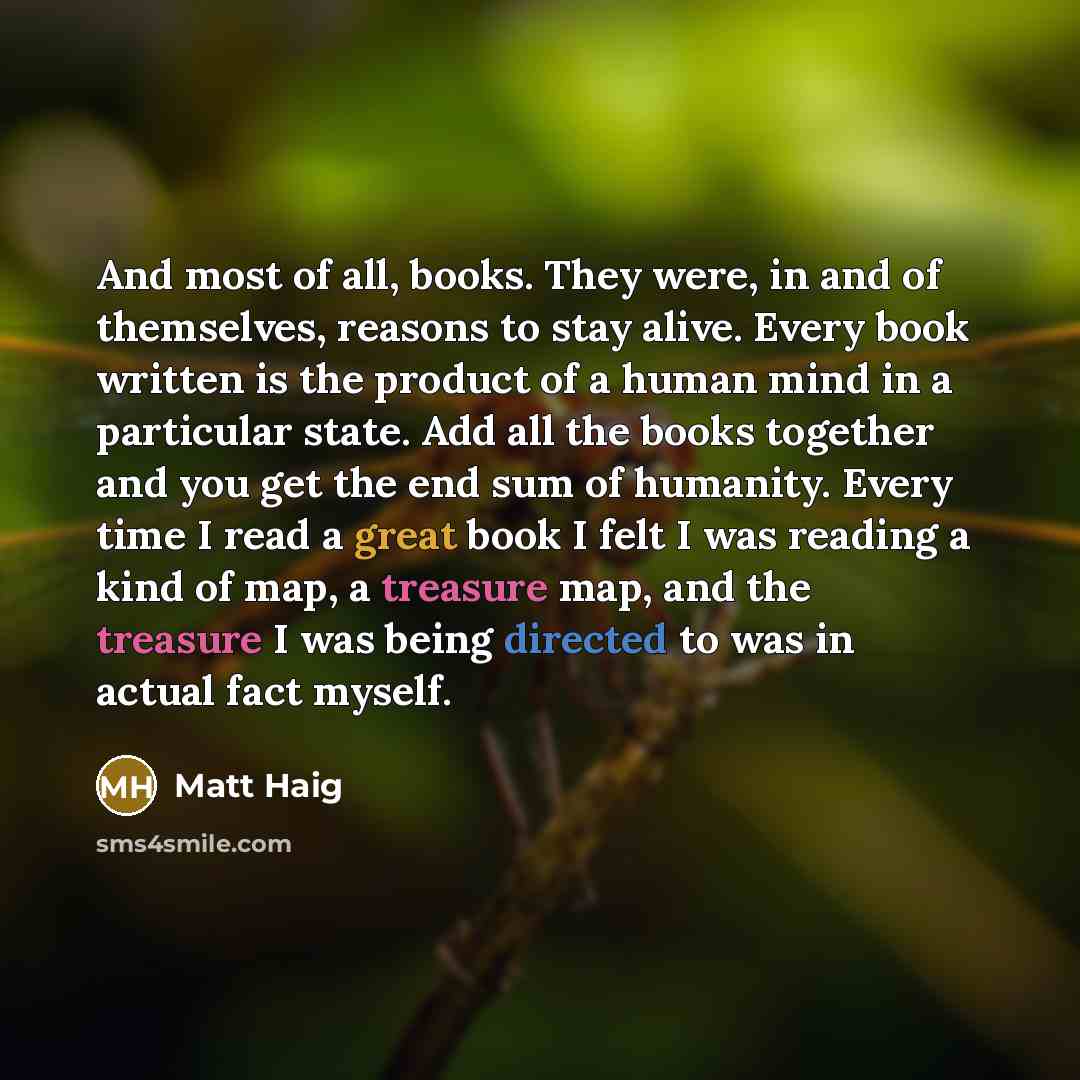 “And most of all, books. They were, in and of…” quote by Matt Haig