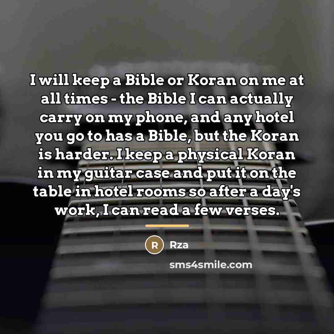 “I will keep a Bible or Koran on me at…” quote by Rza