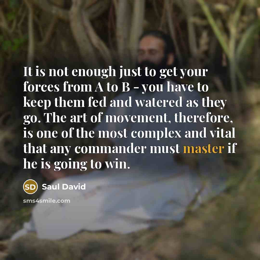 “It is not enough just to get your forces from…” quote by Saul David