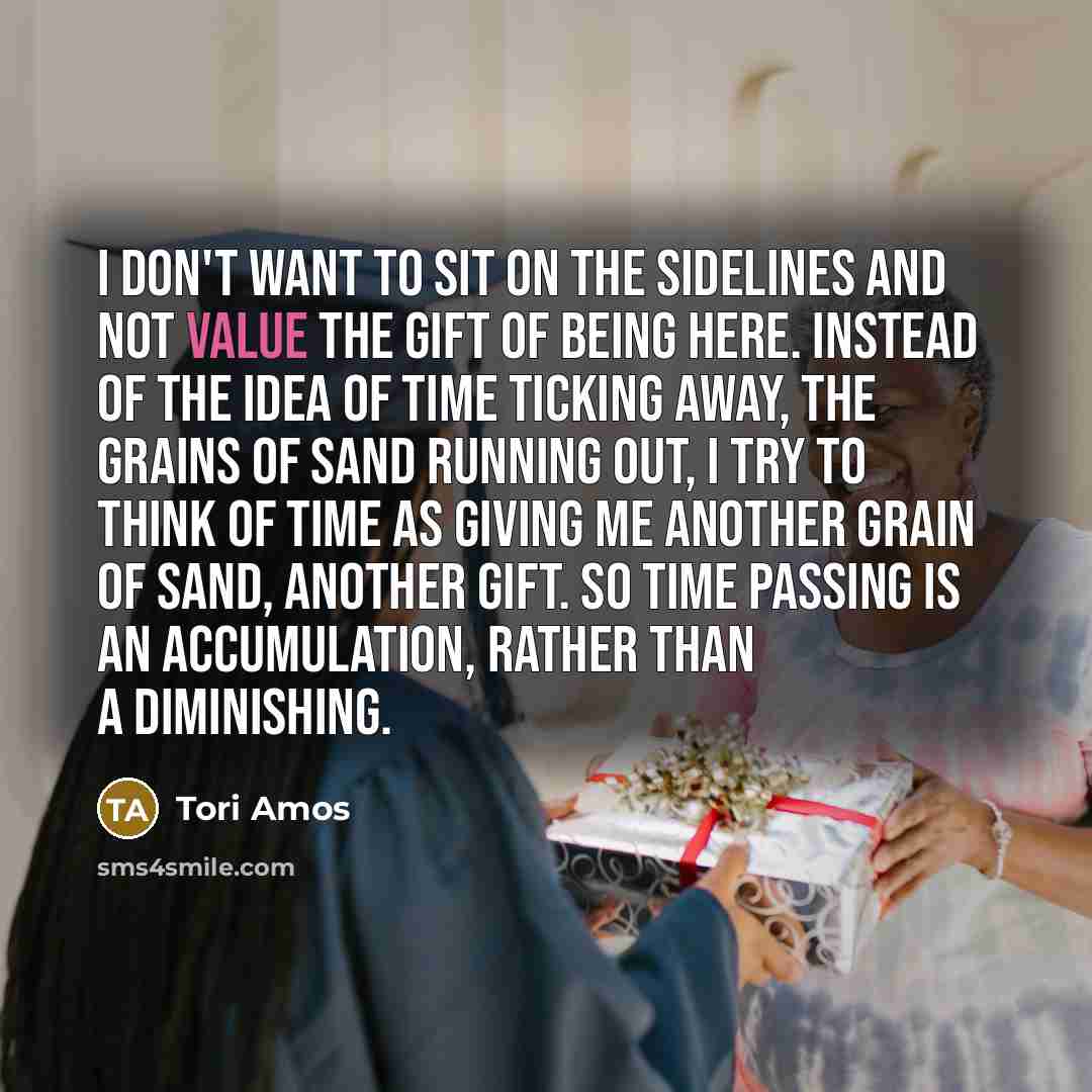“I don't want to sit on the sidelines and not…” quote by Tori Amos