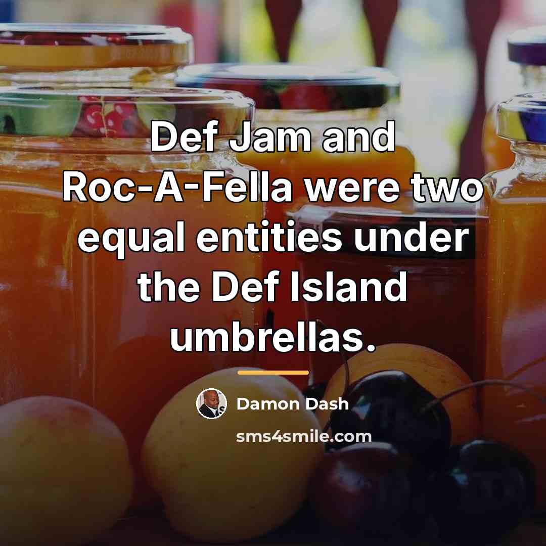 “Def Jam and Roc-A-Fella were two equal entities under the…” quote by Damon Dash