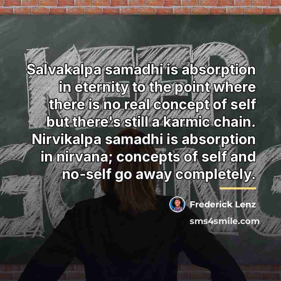 “Salvakalpa samadhi is absorption in eternity to the point where…” quote by Frederick Lenz