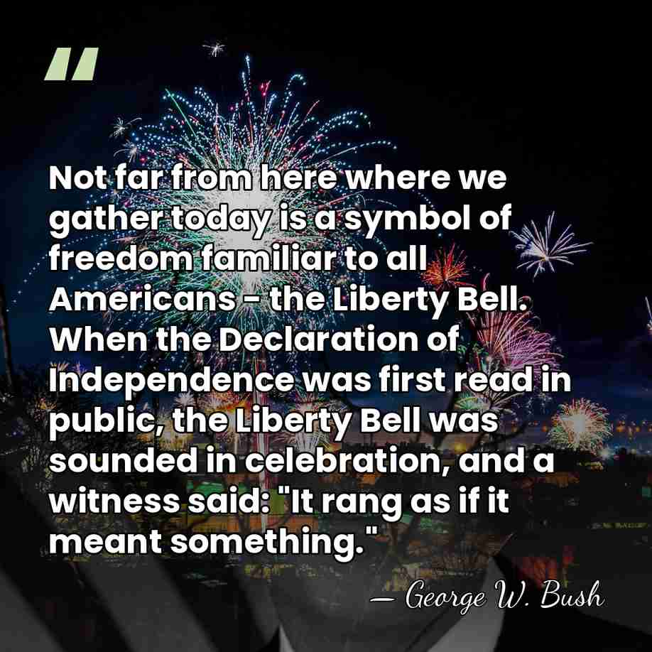 Not far from here where we gather today is a symbol of&hellip; - George W. Bush