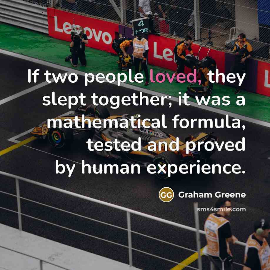 “If two people loved, they slept together; it was a…” quote by Graham Greene