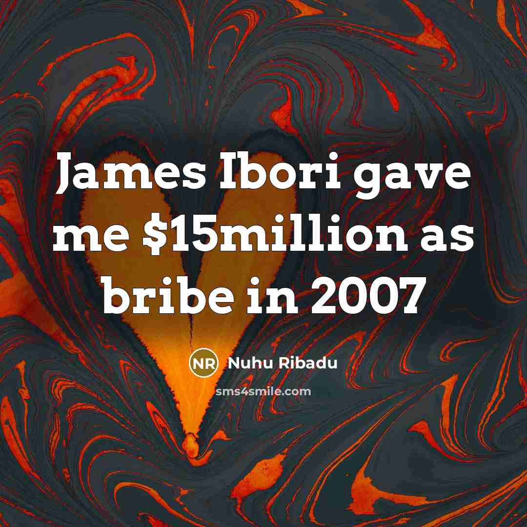 “James Ibori gave me $15million as bribe in 2007…” quote by Nuhu Ribadu