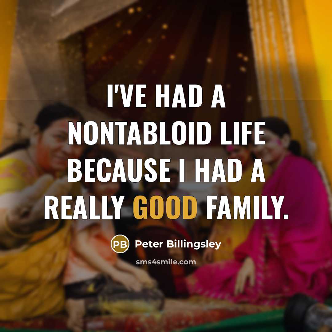 “I've had a nontabloid life because I had a really…” quote by Peter Billingsley