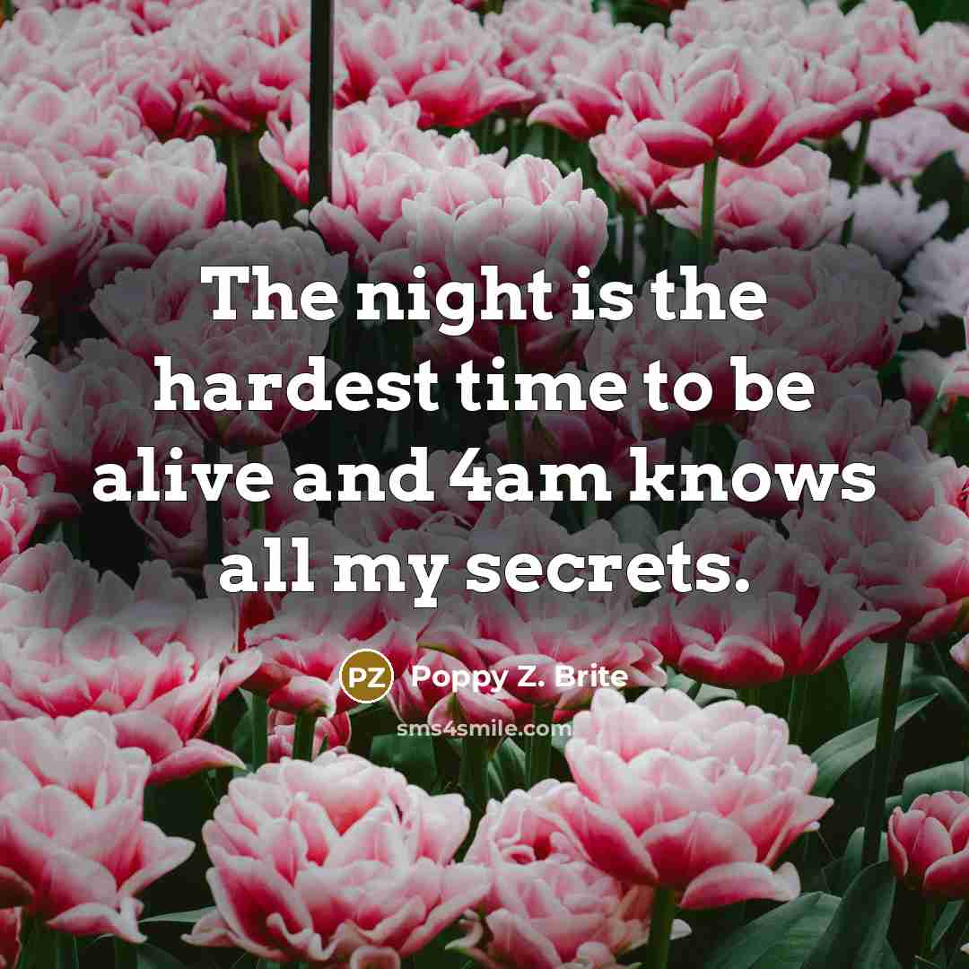 “The night is the hardest time to be alive and…” quote by Poppy Z. Brite