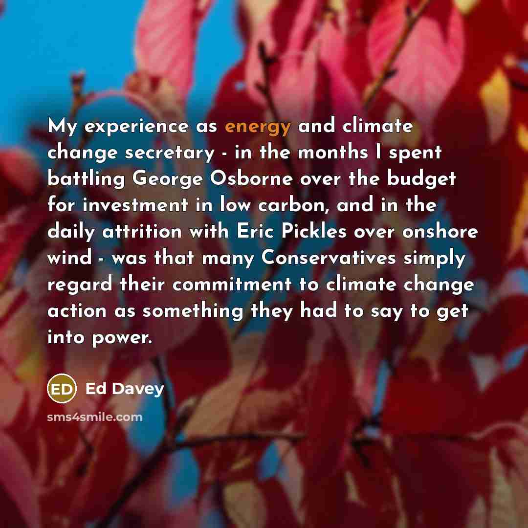 “My experience as energy and climate change secretary - in…” quote by Ed Davey
